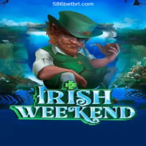 Exploring the World of IrishWeekend: A Top Game on 586bet.COM