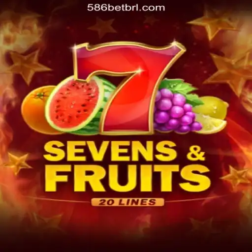 Exploring SevensFruits20 on 586bet.COM: The Ultimate Slots Experience in Brasil