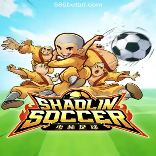 Shaolin Soccer: An Exciting Slot Game on 586bet.com Platform-Official Slots Brasil